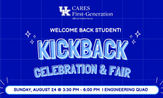 CARES First-Gen Kickback Celebration. Aug. 24, 3:30-6 p.m.