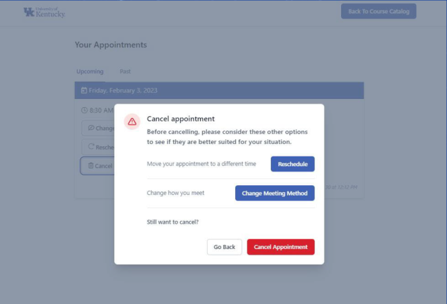 Screenshot of advising appointment in myUK. The "cancel" button has been selected under this appointment, prompting the student to choose from several options, including a red "Cancel Appointment" button.
